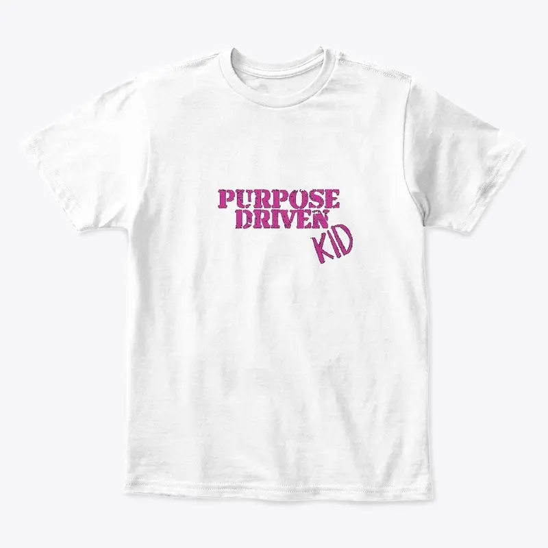 Purpose Driven Kid 